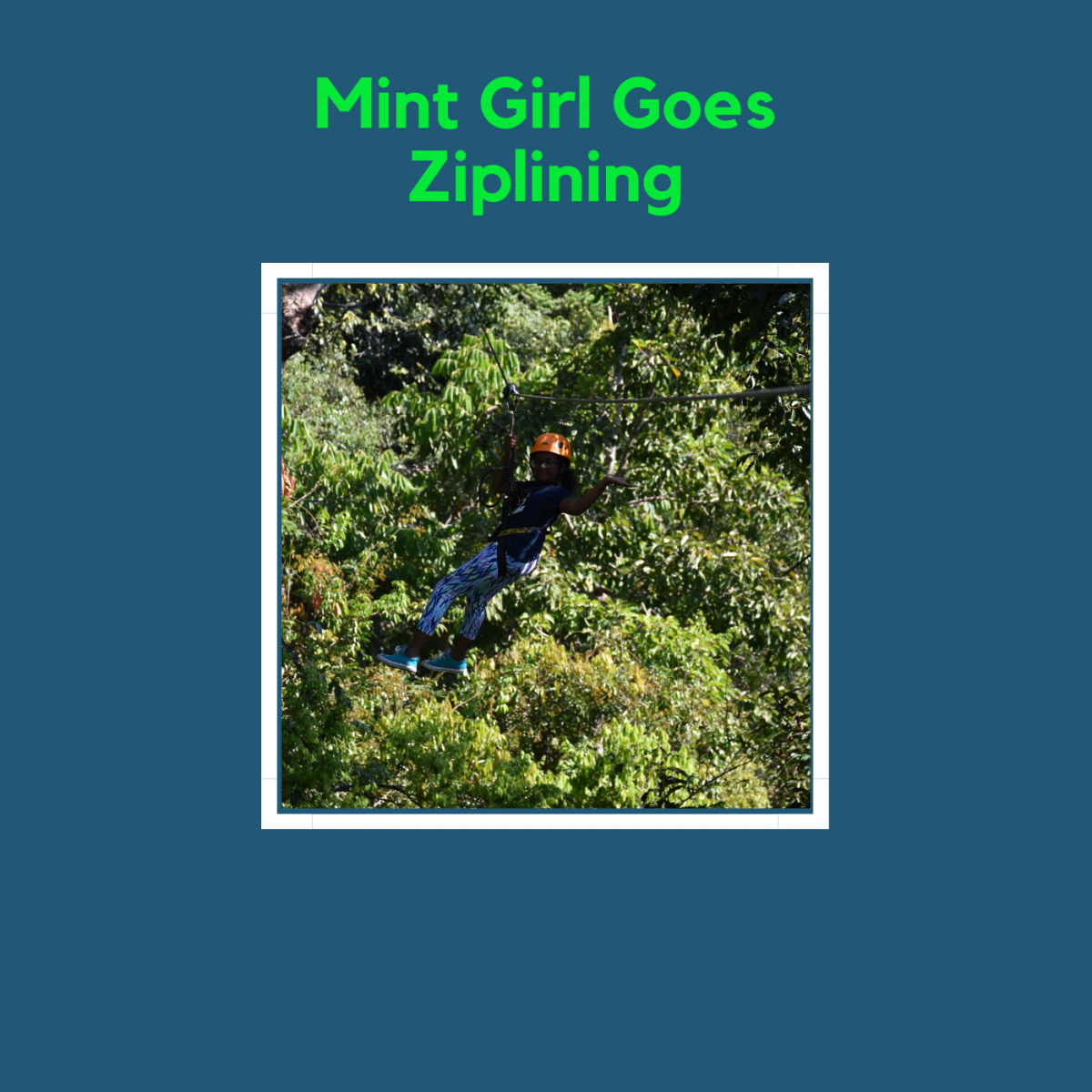 Mint Girl Goes Ziplining