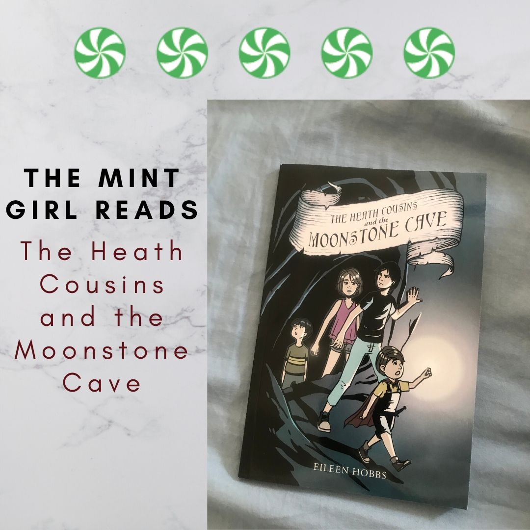 The Mint Girl Reads The Heath Cousins and The Moonstone Cave by Eileen Hobbs