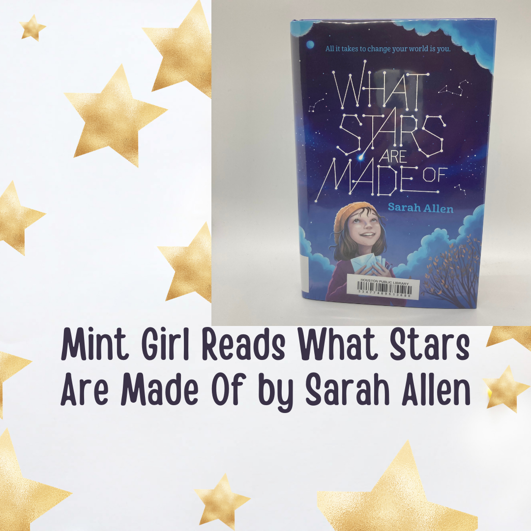 Mint Girl Reads What Stars Are Made of by Sarah Allen