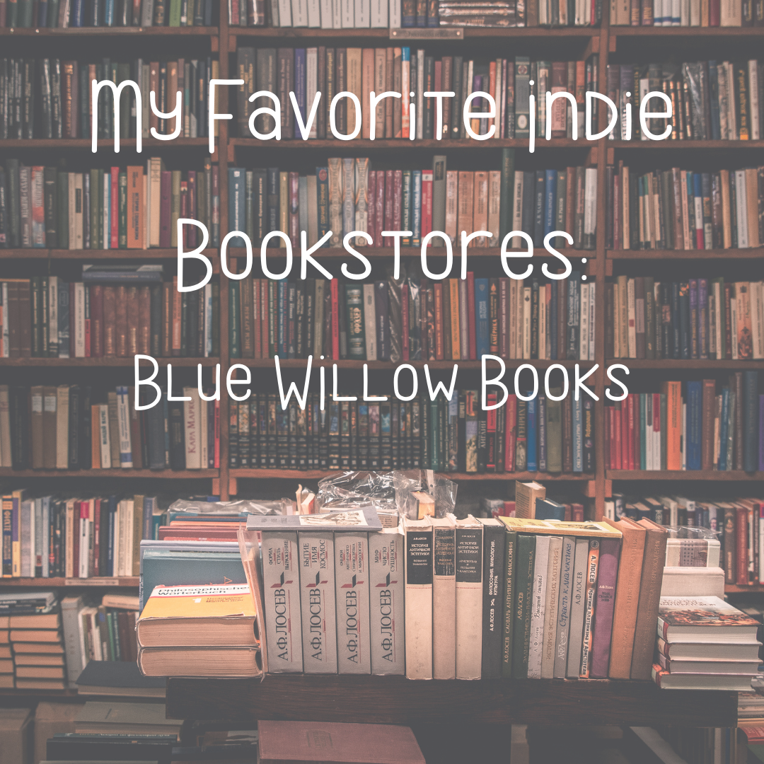 My Favorite Indie Bookstores: Blue Willow