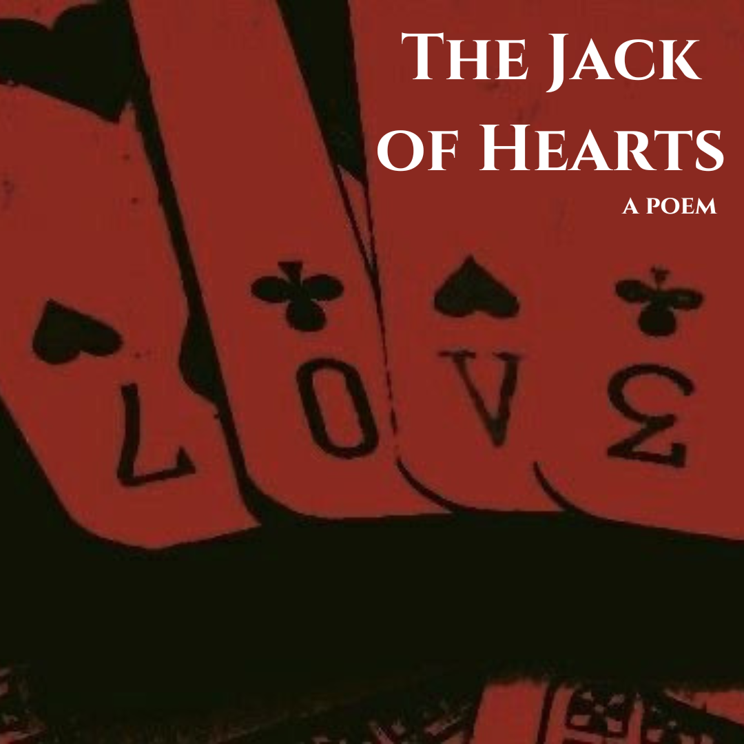 The Jack of Hearts: a Poem