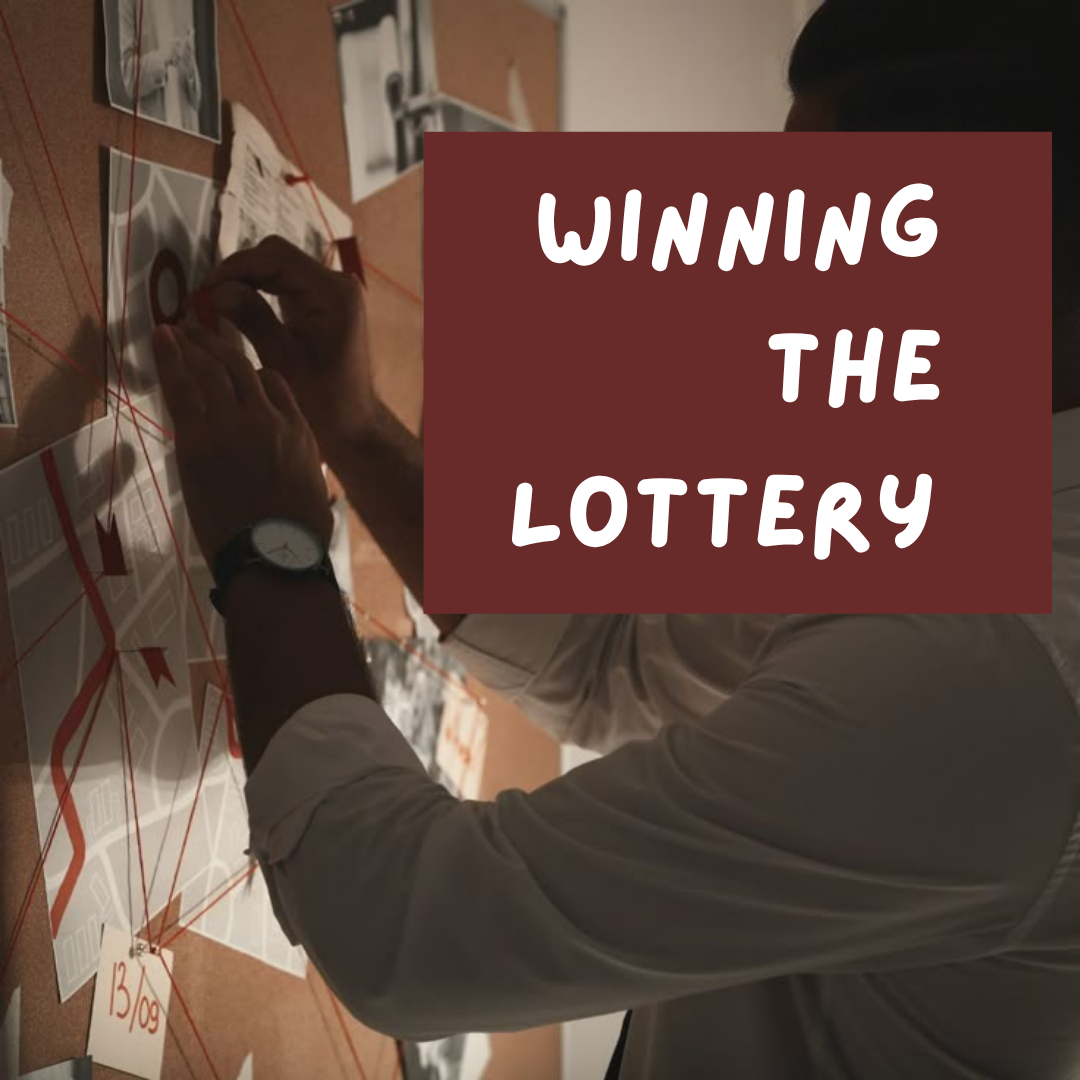 Winning the Lottery